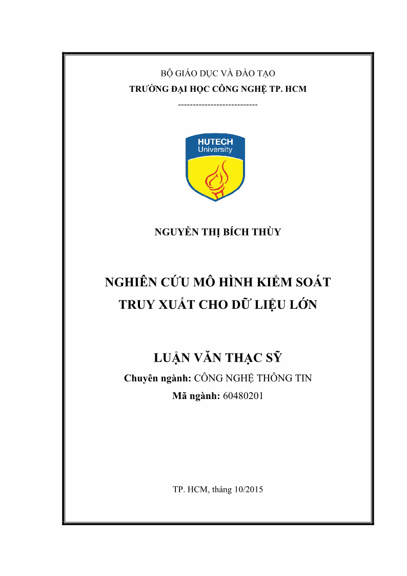 Luận văn Thạc sĩ Công nghệ thông tin Nghiên cứu mô hình kiểm soát truy xuất cho dữ liệu lớn - 1 Trang 1