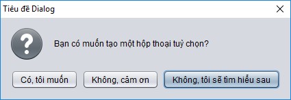 4 6 2 3 Tùy chỉnh văn bản nút lệnh Khi sử dụng JOptionPane để tạo ra một hộp 4