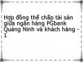 Hợp đồng thế chấp tài sản giữa ngân hàng PGbank Quảng Ninh và khách hàng - 1
