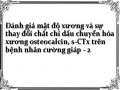 Đánh giá mật độ xương và sự thay đổi chất chỉ dấu chuyển hóa xương osteocalcin, s-CTx trên bệnh nhân cường giáp - 2