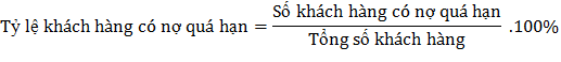Tỷ lệ nợ xấu là tỷ lệ nợ nhóm 3 trở lên trên toàn bộ tổng dư nợ tỷ 2
