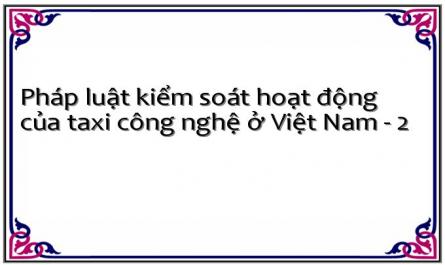 Pháp luật kiểm soát hoạt động của taxi công nghệ ở Việt Nam - 2