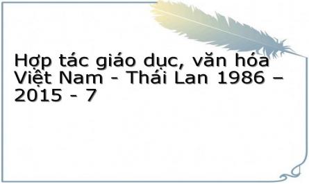 Hợp Tác Văn Hóa Việt Nam - Thái Lan Giai Đoạn 1996 - 2015