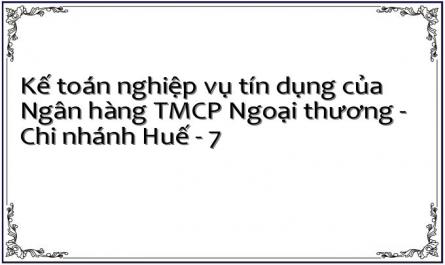 Phương Pháp Hạch Toán Các Nghiệp Vụ Tín Dụng Chủ Yếu Tại Chi Nhánh