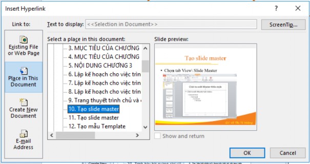 Hình 3 50 – minh họa tạo liên kết trong cùng tài liệu Lúc này ta sẽ chọn slide 5