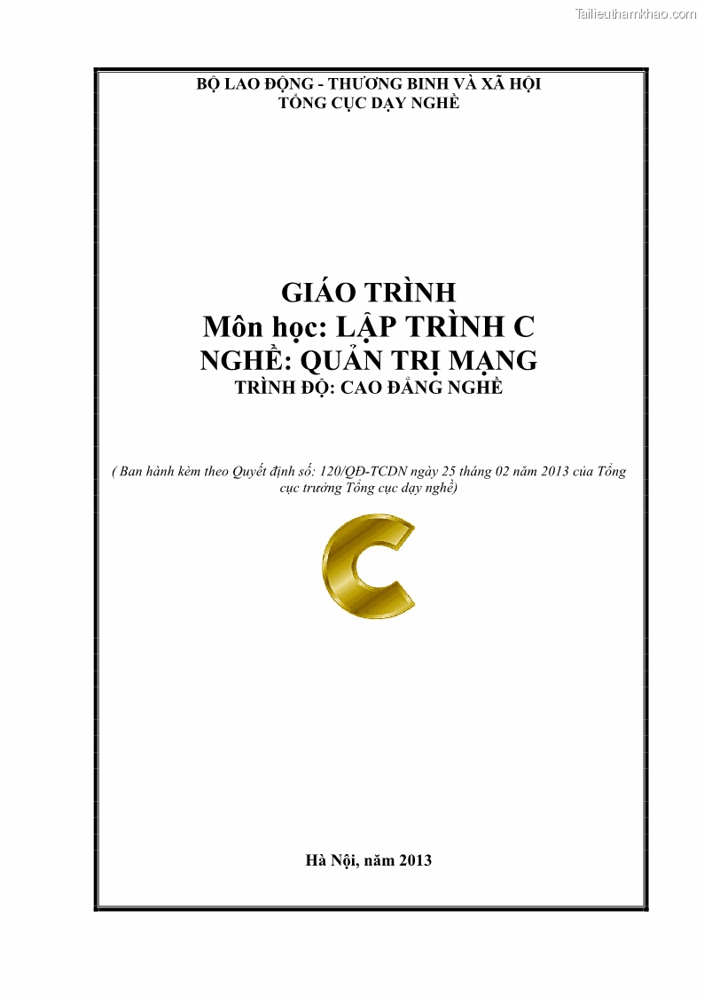 Giáo trình Lập trình C Nghề Quản trị mạng - Cao đẳng nghề - Tổng cục dạy nghề - 1 Trang 1