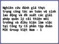 Nghiên cứu đánh giá thực trạng công tác an toàn vệ sinh lao động và đề xuất các giải pháp quản lý cải thiện môi trường và điều kiện làm việc tại Công ty Cổ phần tập đoàn MIK Group Việt Nam