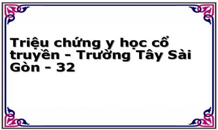 Triệu chứng y học cổ truyền - Trường Tây Sài Gòn - 32