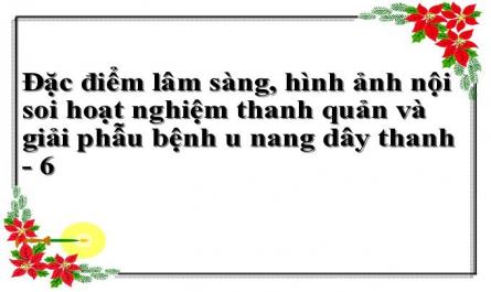 Mối Liên Quan Giữa Tần Số Hoạt Nghiệm Thanh Quản Với Nhóm Tuổi Bảng 3.3.5. Mối Liên Quan