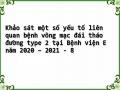 Khảo sát một số yếu tố liên quan bệnh võng mạc đái tháo đường type 2 tại Bệnh viện E năm 2020 – 2021 - 8