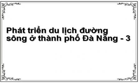 Công Trình Nghiên Cứu Về Tài Nguyên Du Lịch Đường Sông