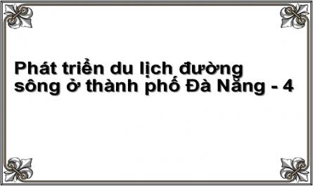 Cơ Sở Lý Luận Và Thực Tiễn Về Phát Triển Du Lịch Đường Sông.