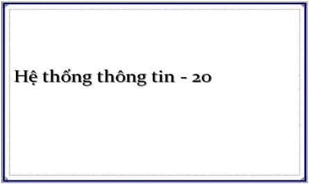 Hệ thống thông tin - 20