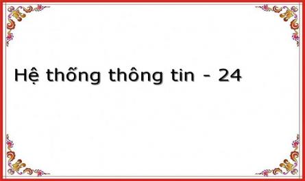 Hệ thống thông tin - 24