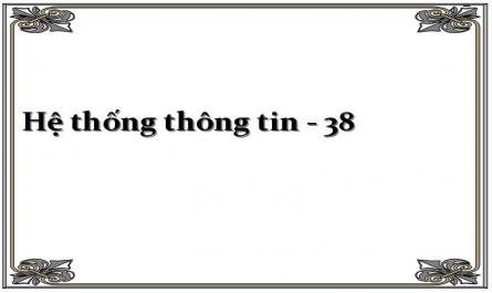 Hệ thống thông tin - 38