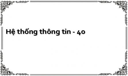 Hệ thống thông tin - 40