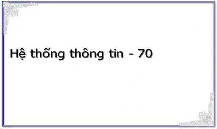 Hệ thống thông tin - 70