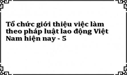 Sơ Lược Lịch Sử Pháp Luật Về Tổ Chức Giới Thiệu Việc Làm Trong Nền Kinh Tế Thị Trường