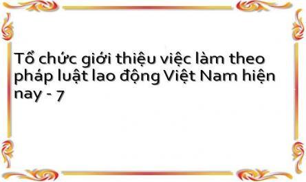 Quy Định Của Pháp Luật Lao Động Hiện Hành Về Tổ Chức Giới Thiệu Việc Làm