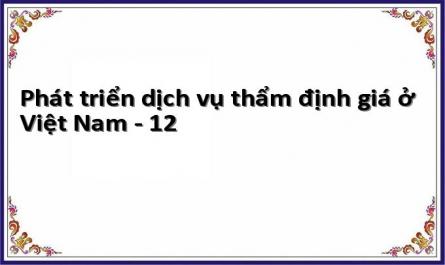 Chuyển Đổi Các Trung Tâm Cung Cấp Dịch Vụ Thẩm Định Giá Sang Mô Hình Doanh Nghiệp