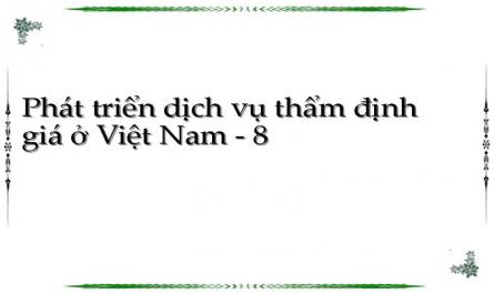 Giá Trị Tài Sản Đã Thẩm Định Từ Năm 2003 – 2006 Của Trung