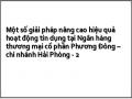 Một số giải pháp nâng cao hiệu quả hoạt động tín dụng tại Ngân hàng thương mại cổ phần Phương Đông – chi nhánh Hải Phòng - 2