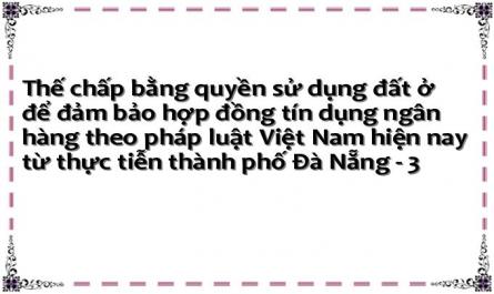 Khái Niệm, Đặc Điểm Thế Chấp Quyền Sử Dụng Đất Ở Để Đảm Bảo Hợp Đồng Tín Dụng