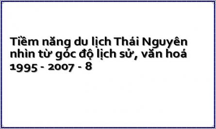 Tình Hình Khách Du Lịch Đến Thái Nguyên Qua Các Năm