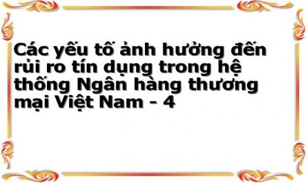 Thực Trạng Các Yếu Tố Ảnh Hưởng Đến Rủi Ro Tín Dụng Trong Hệ Thống Nhtm Việt Nam